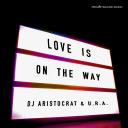 Artwork for Love Is On The Way (Original Mix)