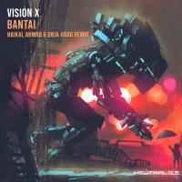 Artwork for Bantai (Haikal Ahmad & Onja Hard Remix) by Vision X