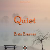 Artwork for Quiet by Ersin Ersavas