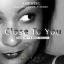Artwork for Close To You (Original Mix)