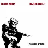 Artwork for I Fear None of Them by Black Mikey