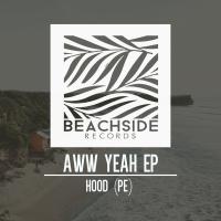 Artwork for Aww Yeah EP by HOOD (PE)