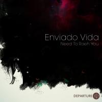 Artwork for Need To Raeh You by Enviado Vida