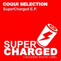 Artwork for SuperCharged E.P. by Coqui Selection