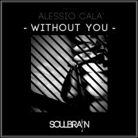 Artwork for Without You by Alessio Calà