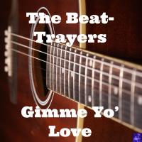 Artwork for Gimme Yo' Love (Morttimer Snerd III Rebump) by The Beat-Trayers