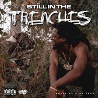 Artwork for Still in the Trenches by Freese Cola