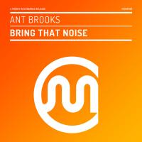 Artwork for Bring That Noise by Ant Brooks