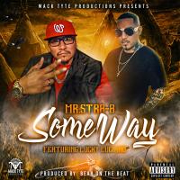 Artwork for Some Way (feat. Lucky Luciano) by Mr.Str8-8