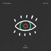 Artwork for Naive by CASSIMM