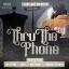 Artwork for Thru The Phone (feat. Tweety Brd, Cisko, Doc Holiday & Priscilla Valentin)