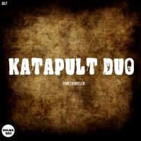 Artwork for Time Traveler Ep by Katapult Duo