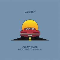 Artwork for All My Ways by J.Lately