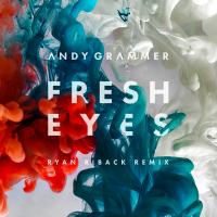 Artwork for Fresh Eyes (Ryan Riback Remix) by Andy Grammer