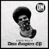 Artwork for Disco Gangsters by Disco Ball'z