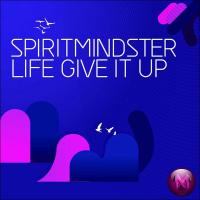 Artwork for Life Give It Up by SpiritMindster