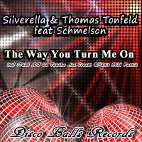 Artwork for The Way You Turn Me On by Silverella