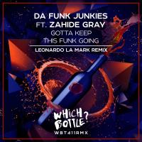 Artwork for Gotta Keep This Funk Going (Leonardo La Mark Remix) by Da Funk Junkies