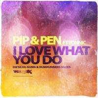 Artwork for I Love What You Do (2014 Mixes) by Pip & Pen