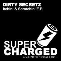 Artwork for Itchin & Scratchin E.P. by Dirty Secretz