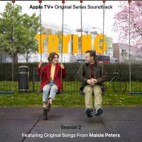 Artwork for Trying: Season 2 (Apple TV+ Original Series Soundtrack) by Maisie Peters