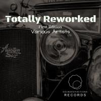 Artwork for Totally Reworked First Edition by Various Artists