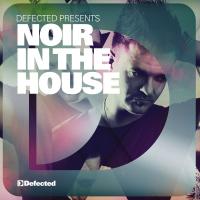 Artwork for Defected Presents Noir In The House by Various Artists