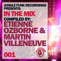 Artwork for In The Mix Vol. 001 - Compiled By Etienne Ozborne & Martin Villeneuve by Various Artists