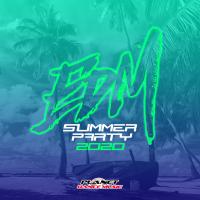 Artwork for EDM Summer Party 2020 by Various Artists