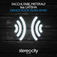 Artwork for Dance Your Fears Away by Sacchi