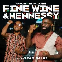 Artwork for Fine Wine & Hennessy by Afro B