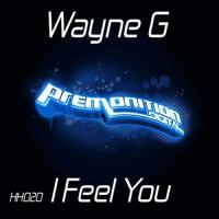 Artwork for I Feel You by Wayne G