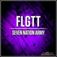 Artwork for Seven Nation Army by FLGTT