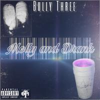 Artwork for Molly and Drank by Bully Three