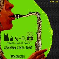 Artwork for Saxman Likes That by Man-Ro