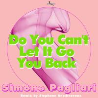 Artwork for Do You Can't Let It Go You Back by Simone Pagliari