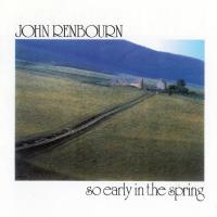 Artwork for So Early in the Spring by John Renbourn