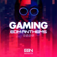 Artwork for Gaming EDM Anthems 2020 by Various Artists