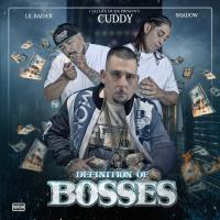 Artwork for Definition Of  Bosses (feat. Shadow & Lil Raider) by Cuddy