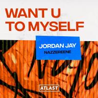 Artwork for Want U To Myself by Jordan Jay