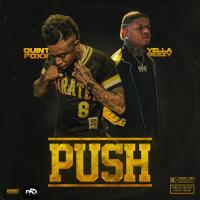 Artwork for Push (feat. Yella Beezy) by Quint Foxx