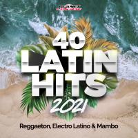 Artwork for 40 Latin Hits 2021 (Reggaeton, Electro Latino & Mambo) by Various Artists