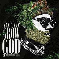 Artwork for Grow God by Money Man