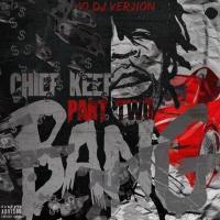 Artwork for Bang Part 2 by Chief Keef