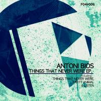 Artwork for Things That Never Were EP by Antoni Bios