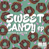 Artwork for Sweet Candy EP by Victor Alarcon