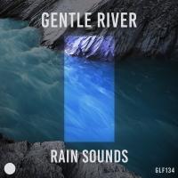 Artwork for Gentle River by Rain Sounds