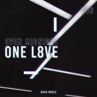 Artwork for One L8ve by Even Midnight