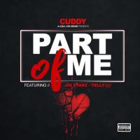 Artwork for Part of Me (feat. Joi Starz & Telly 100) by Cuddy