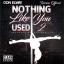 Artwork for Nothing Like You Used 2 (feat. Torrion Official)